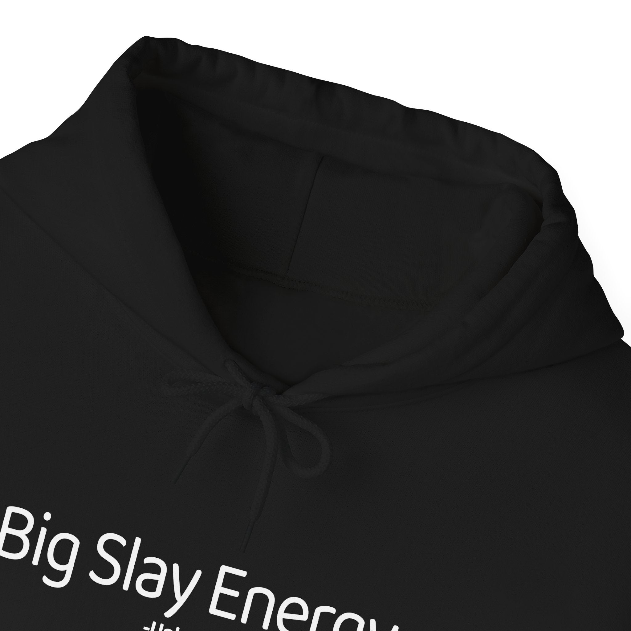 Big Slay Energy Hoodie – Aesthetic Gen-Z Hoodie | Unbothered & Thriving