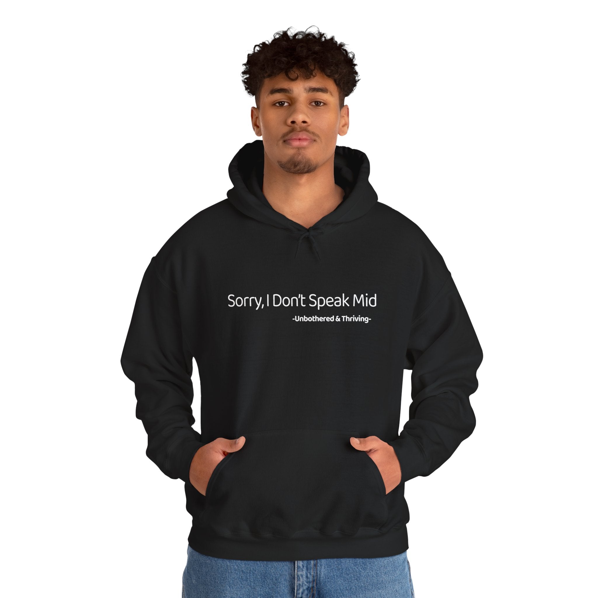Sorry I Don’t Speak Mid Hoodie – Aesthetic Gen-Z Hoodie | Unbothered & Thriving