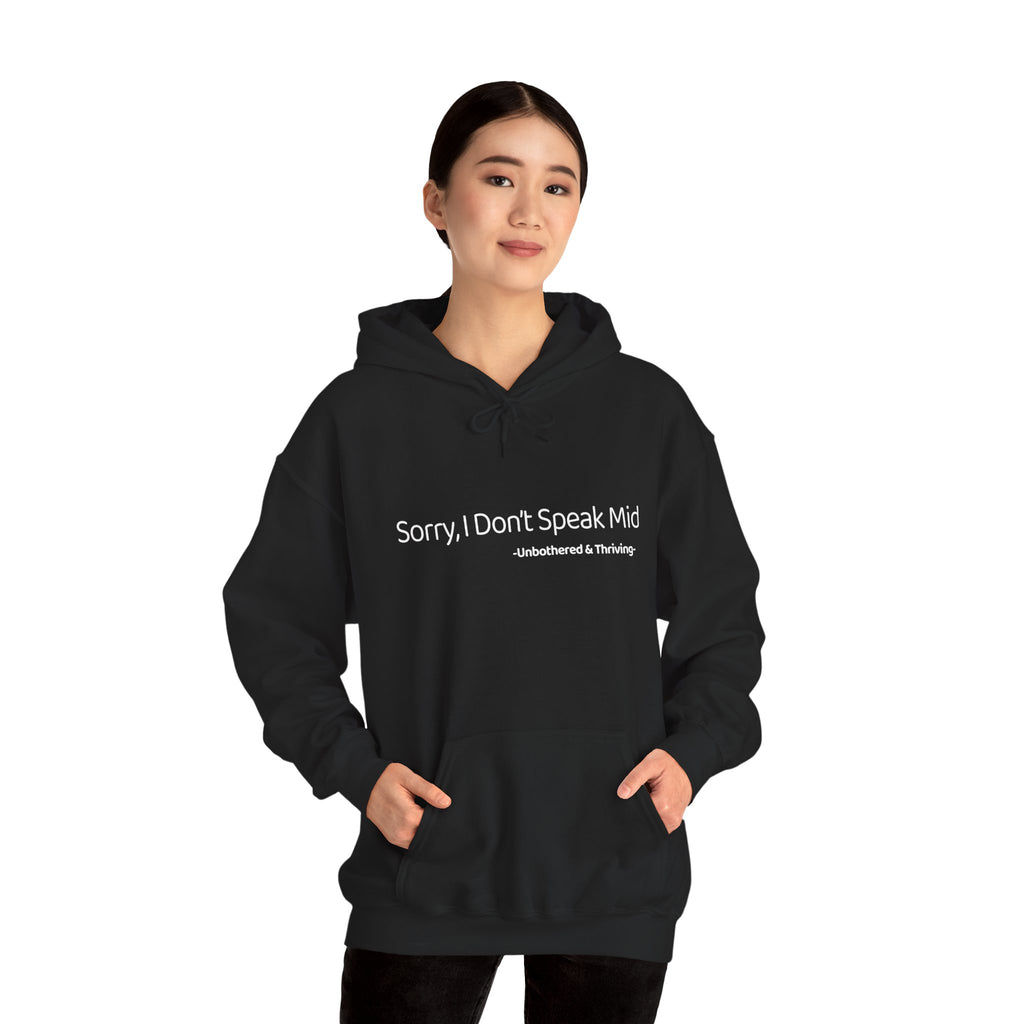 Sorry I Don’t Speak Mid Hoodie – Aesthetic Gen-Z Hoodie | Unbothered & Thriving